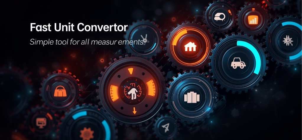 Fast Unit Converter: Simple Tool for All Measurements